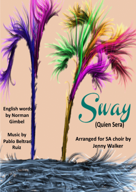 Free Sheet Music Sway Quien Sera Arranged For Sa Choir By Jenny Walker