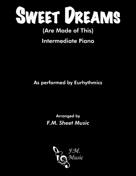 Sweet Dreams Are Made Of This Intermediate Piano Sheet Music