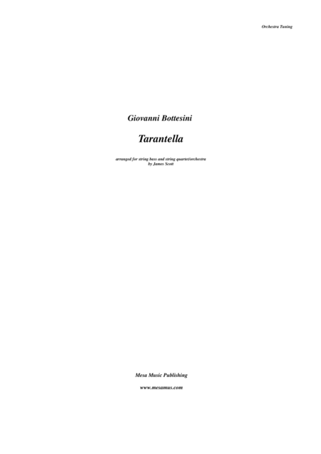 Tarantella By Giovanni Bottesini 1821 1889 Arranged For Solo Double Bass In Orchestra Tuning And String Quartet Quintet Or String Orchestra Sheet Music