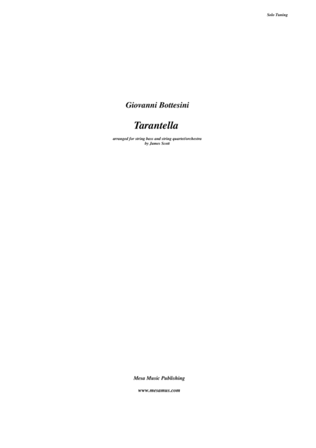 Tarantella By Giovanni Bottesini 1821 1889 Arranged For Solo Double Bass In Solo Tuning And String Quartet Quintet Or String Orchestra Sheet Music