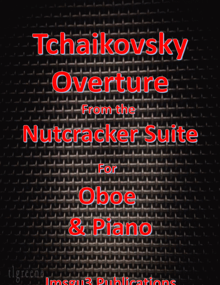 Tchaikovsky Overture From Nutcracker Suite For Oboe Piano Sheet Music