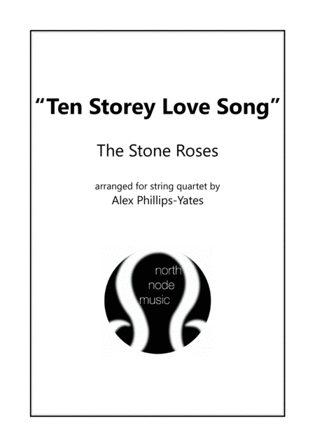 Ten Storey Love Song By The Stone Roses String Quartet Sheet Music