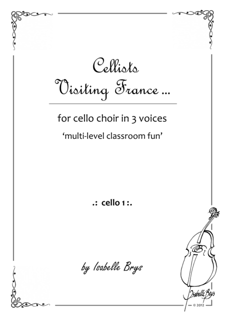 The Cellists Visiting France For Cello Choir Sheet Music