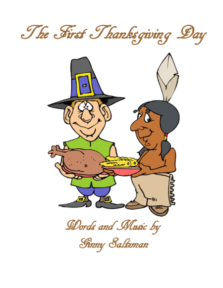 The First Thanksgiving Day A Fun Childrens Song For Thanksgiving Sheet Music