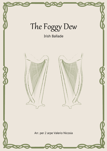 Free Sheet Music The Foggy Dew Irish Ballade Arrangement For 2 Harps Valerio Nicosia