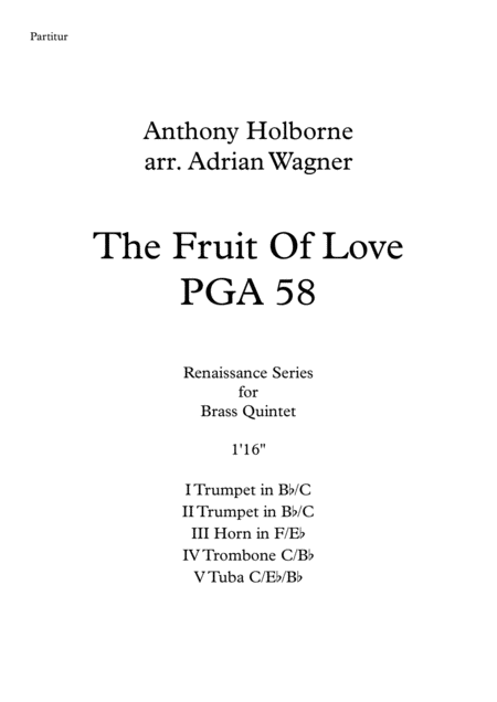 Free Sheet Music The Fruit Of Love Pga 58 Anthony Holborne Brass Quintet Arr Adrian Wagner