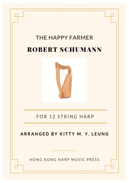 The Happy Farmer Robert Schumann 12 15 18 String Lap Harp Sheet Music