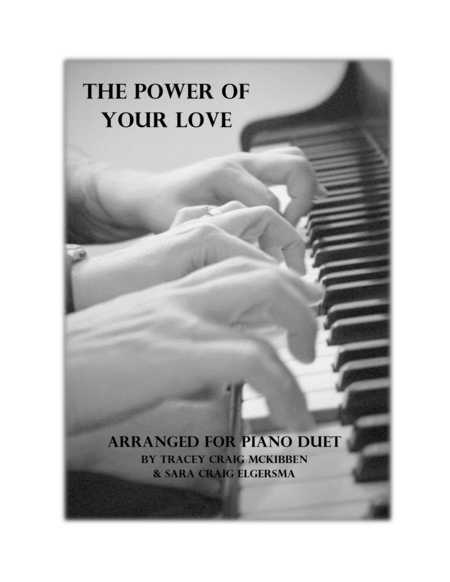 The Power Of Your Love Piano Duet Sheet Music