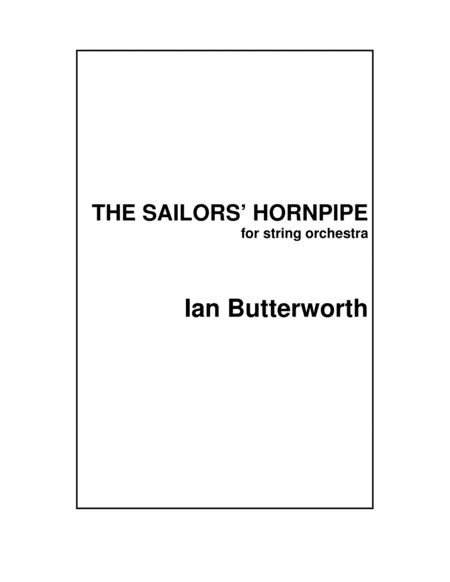 Free Sheet Music The Sailors Hornpipe For String Orchestra