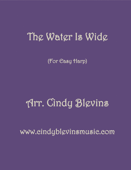 The Water Is Wide Arranged For Easy Harp Lap Harp Friendly From My Book Easy Favorites Vol 1 Hymns Sheet Music