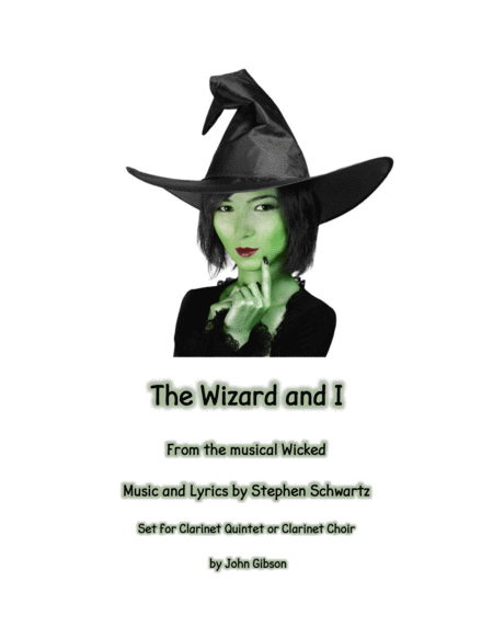 Free Sheet Music The Wizard And I Set For Clarinet Choir Or Quintet