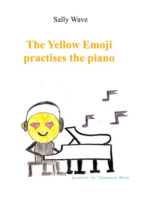 Free Sheet Music The Yellow Emoji Practises The Piano Sally Wave