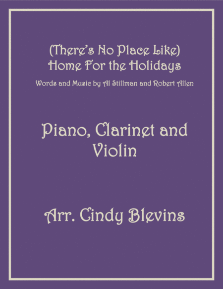 Theres No Place Like Home For The Holidays For Piano Clarinet And Violin Sheet Music