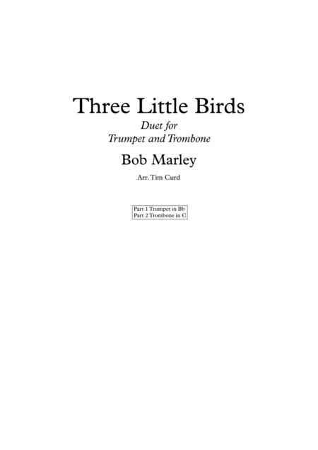 Free Sheet Music Three Little Birds Duet For Trumpet And Trombone