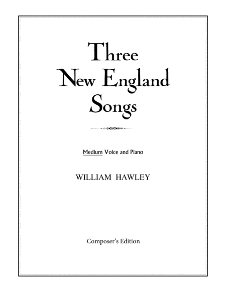 Three New England Songs Medium Voice Sheet Music