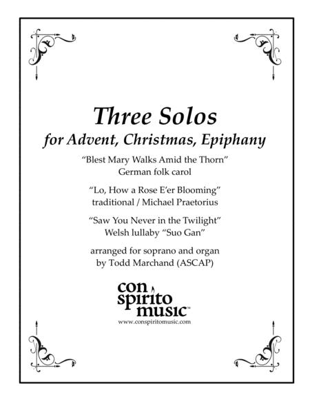 Three Solos For Advent Christmas Epiphany Soprano Organ Sheet Music