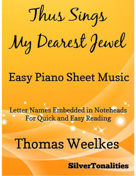 Free Sheet Music Thus Sings My Dearest Jewel Easy Piano Sheet Music