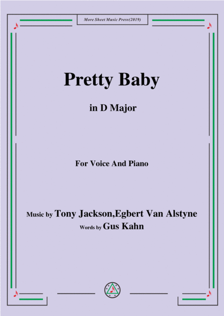 Free Sheet Music Tony Jackson Egbert Van Alstyne Pretty Baby In D Major For Voice Piano