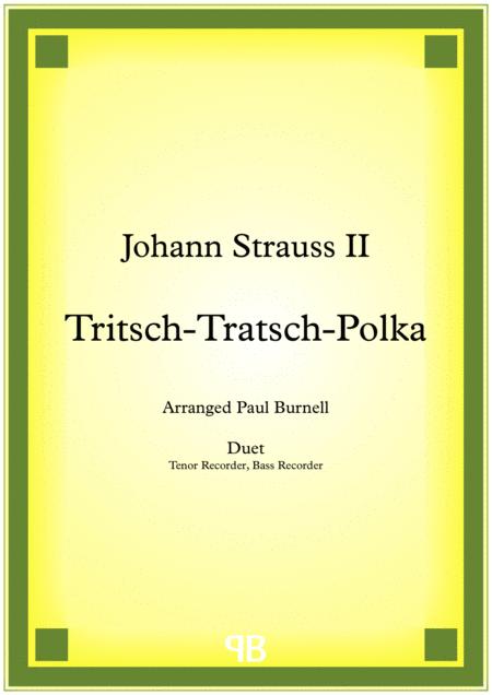 Tritsch Tratsch Polka Arranged For Duet Tenor And Bass Recorder Sheet Music