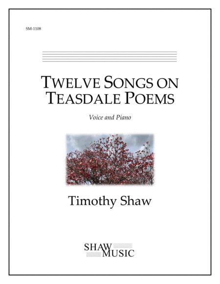 Twelve Songs On Teasdale Poems Sheet Music