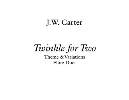 Free Sheet Music Twinkle For Two Theme Variations For Flute Duet