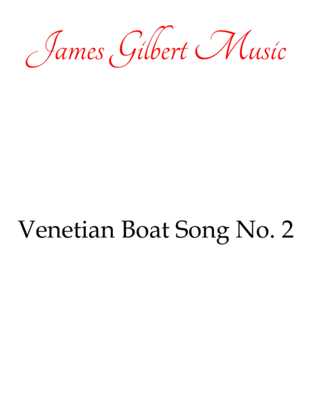 Free Sheet Music Venetian Boat Song No 2