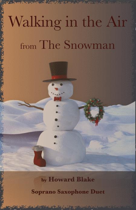 Free Sheet Music Walking In The Air Theme From The Snowman For Soprano Saxophone Duet