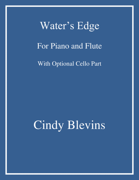 Waters Edge An Original Song For Piano And Flute With An Optional Cello Part Sheet Music