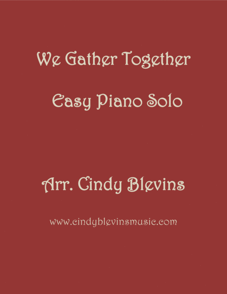 Free Sheet Music We Gather Together Arranged For Easy Piano Solo
