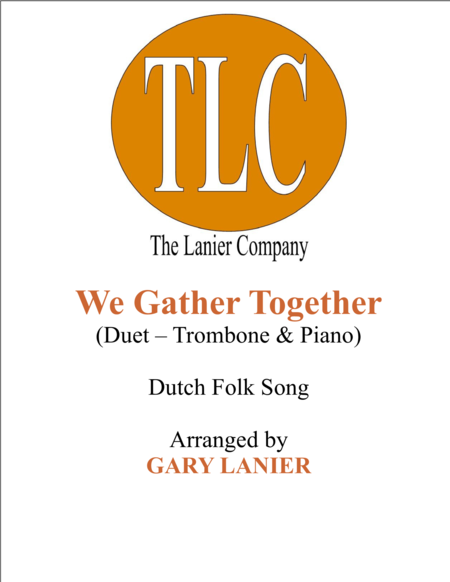 Free Sheet Music We Gather Together Duet Trombone And Piano Score And Parts