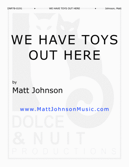 We Have Toys Out Here Sheet Music