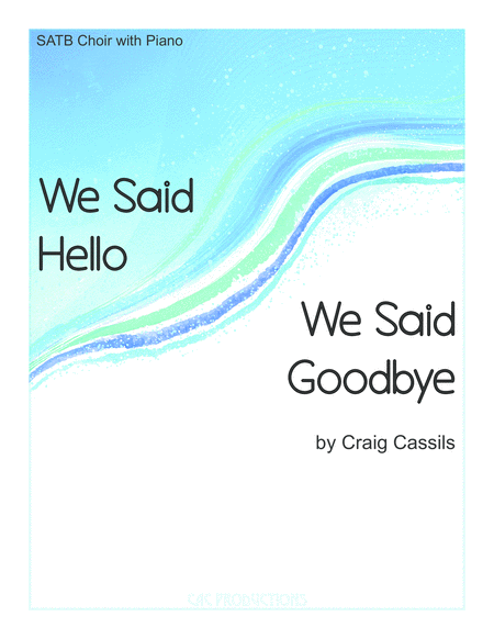 Free Sheet Music We Said Hello We Said Goodbye