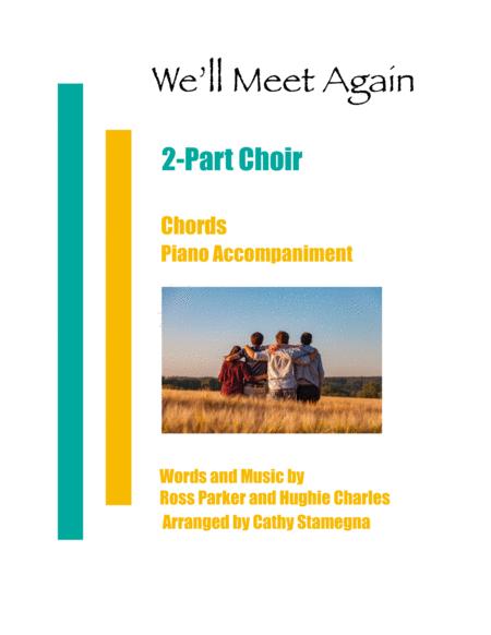 We Will Meet Again 2 Part Choir Chords Piano Accompaniment Sheet Music