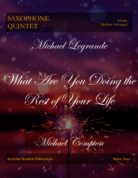 What Are You Doing The Rest Of Your Life For Saxophone Quintet Sheet Music