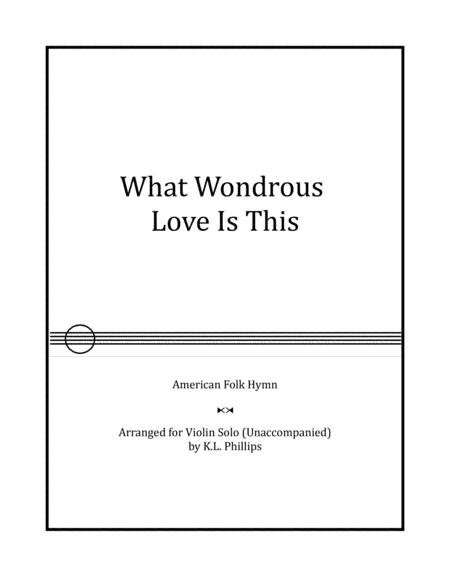 What Wondrous Love Is This Violin Solo Unaccompanied Sheet Music