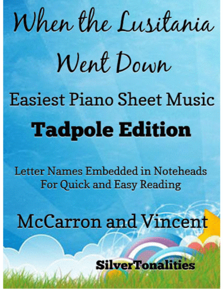 When The Lusitania Went Down Easy Piano Sheet Music Tadpole Edition Sheet Music