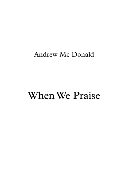 When We Praise Sheet Music