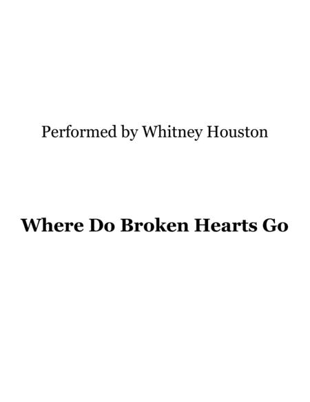 Free Sheet Music Where Do Broken Hearts Go Performed By Whitney Houston