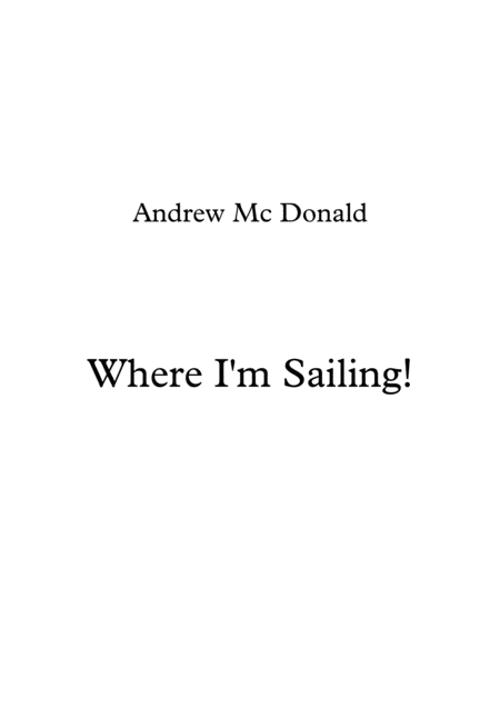 Where I M Sailing Sheet Music