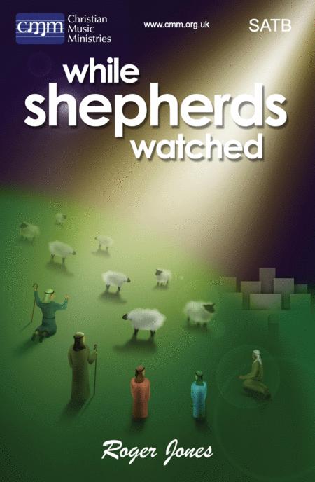 Free Sheet Music While Shepherds Watched A Christmas Musical