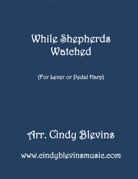 While Shepherds Watched Arranged For Lever Or Pedal Harp From My Book Winter Wonders Sheet Music