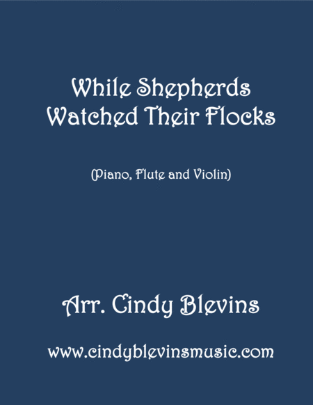 Free Sheet Music While Shepherds Watched For Piano Flute And Violin