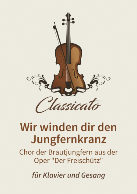 Wir Winden Dir Den Jungfernkranz Sheet Music