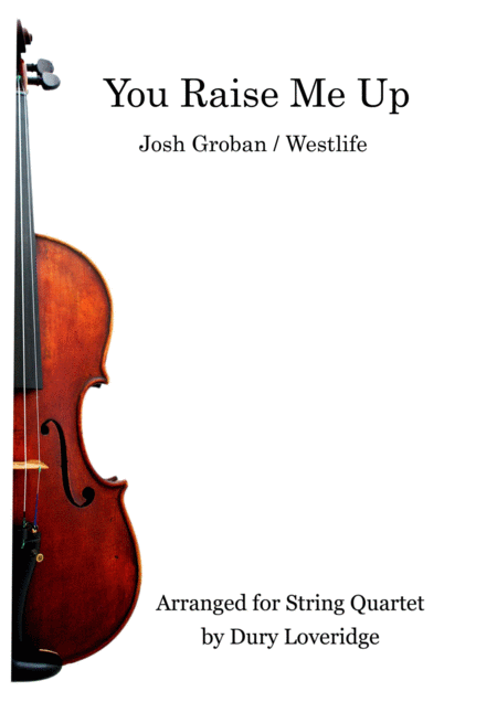 You Raise Me Up Josh Groban Westlife String Quartet Sheet Music