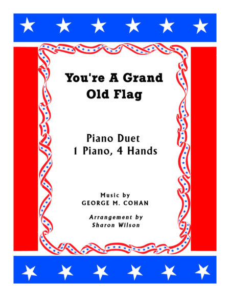 Free Sheet Music You Re A Grand Old Flag 1 Piano 4 Hands Duet