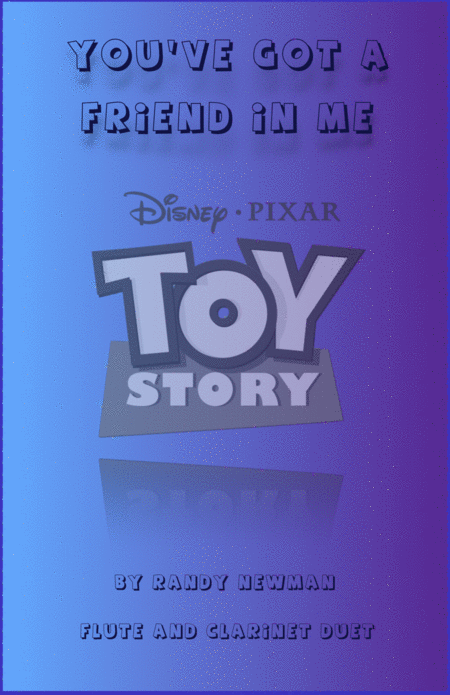 You Ve Got A Friend In Me Toy Story Theme Duet For Flute And Clarinet Sheet Music