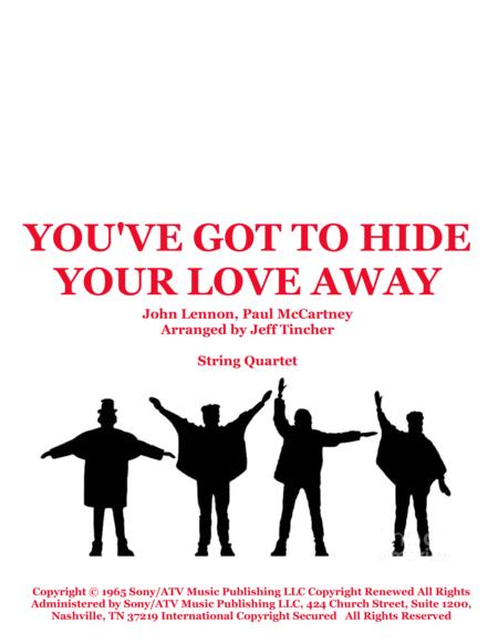 You Ve Got To Hide Your Love Away Sheet Music