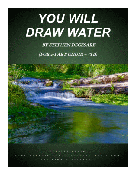 Free Sheet Music You Will Draw Water For 2 Part Choir Tb