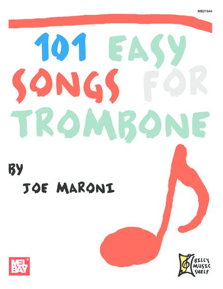 101 Easy Songs For Trombone By Joe Maroni Free Sheet Music