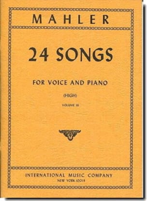 24 Songs In Four Volumes (G. &. E.): Volume III - High By Gustav Mahler Free Sheet Music